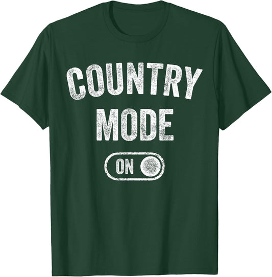 Country Mode On Funny Cowboy Gift Singer Farmer Cowgirl T-Shirt - T-Shirt | Forest