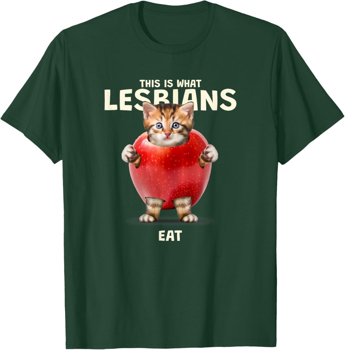 This Is What Lesbians Eat - Funny Cat Graphic (LGBT) T-Shirt - T-Shirt | Forest