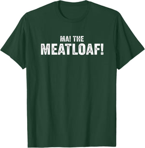 Mom MA! THE Meatloaf! Funny Vintage Kitchen Mom Humor T-Shirt - T-Shirt | Forest