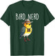 Bird Nerd - Birding Bird Watching Birder Bird Watcher T-Shirt - T-Shirt | Forest
