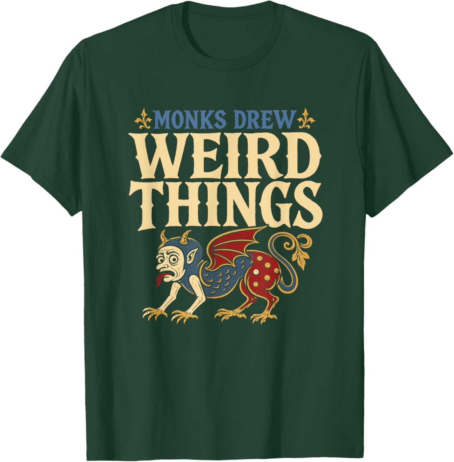 Manuscrit médiéval Marginalia Weird Medieval Manuscrit Cadeau T-Shirt - T-Shirt | Forest