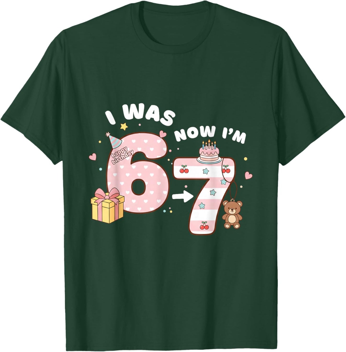 7 Years Old Birthday I was 6 Now I'm 7 6 7 Funny Kids Girls T-Shirt - T-Shirt | Forest