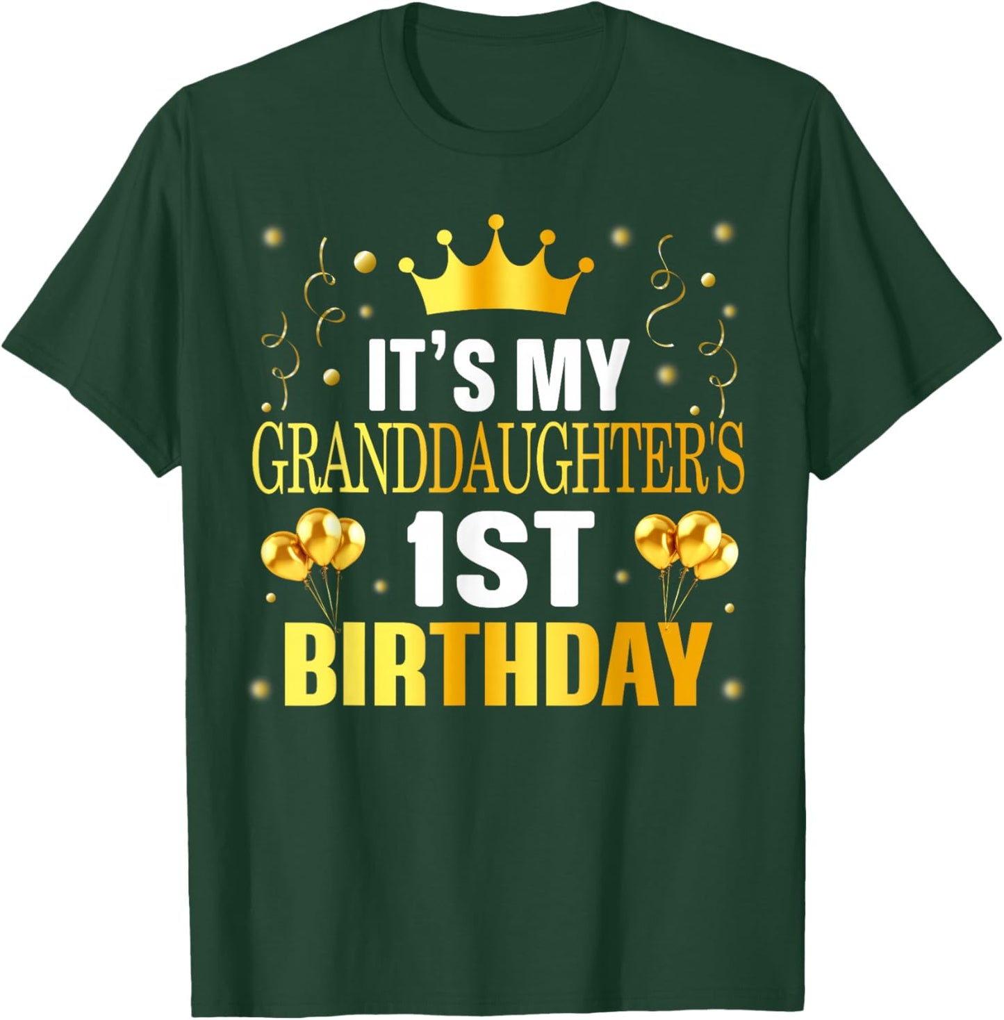 It's My Granddaughter's 1st Birthday Happy 1 Years Old T-Shirt - T-Shirt | Forest