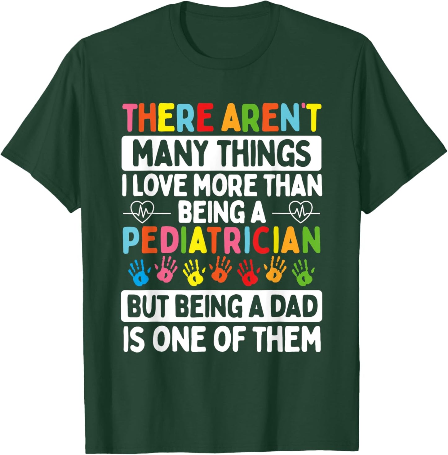 Pediatrician Father´s Day Papa Dad Father Children Doctor T-Shirt - T-Shirt | Forest