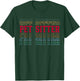 Pet Sitter Funny Retro Layered Text Animal Lover Men Women T-Shirt - T-Shirt | Forest