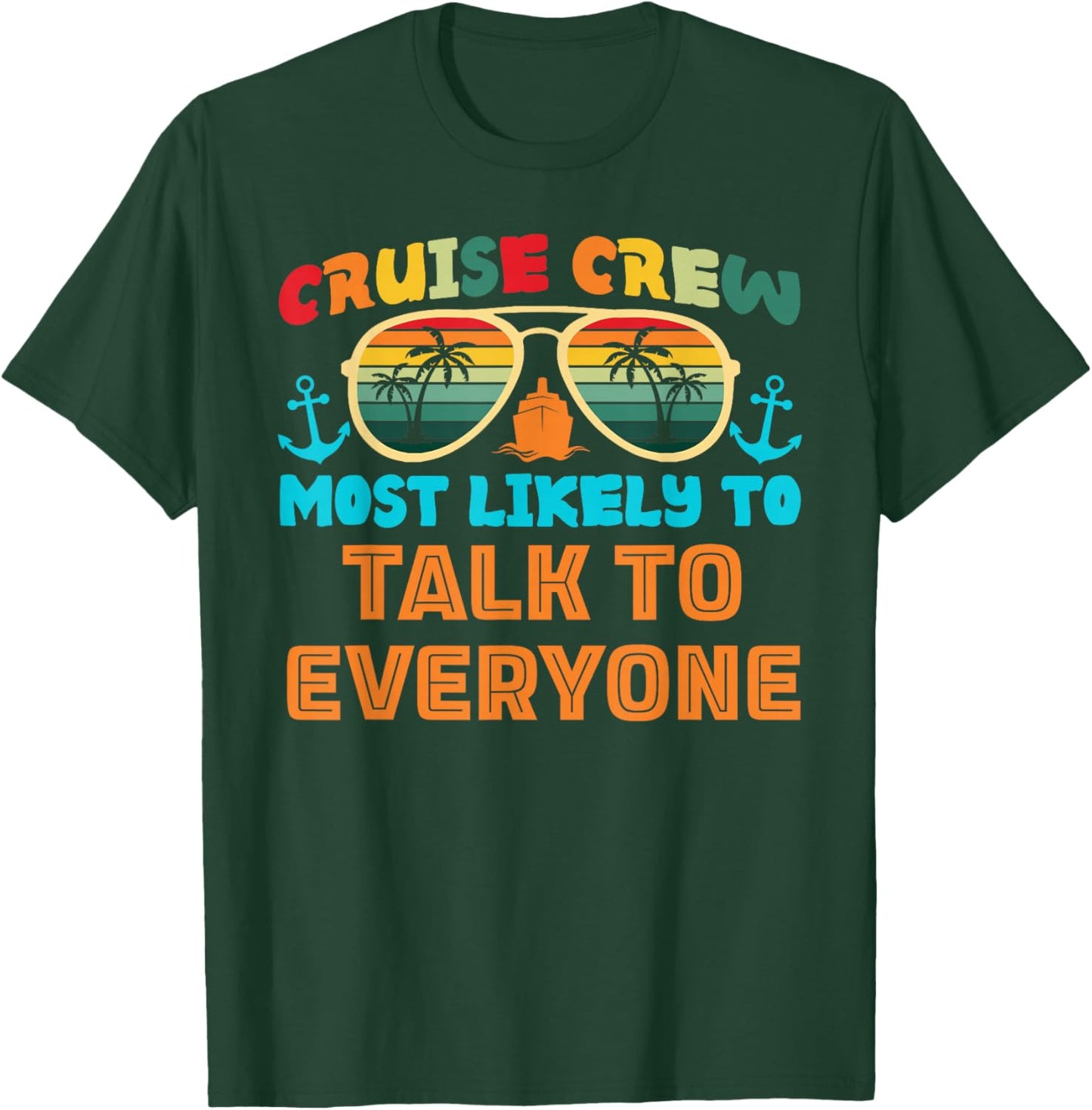 Funny Family Cruise 2025 Most Likely To Cruise Crew Squad T-Shirt - T-Shirt | Forest