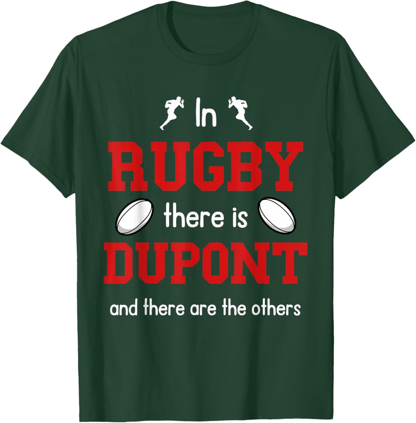 in Rugby, Dupont and The Others Rugbyman Rugbyman French Rugbyman T-Shirt - T-Shirt | Forest