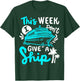 Cruise Cruising Ship T-Shirt - T-Shirt | Forest