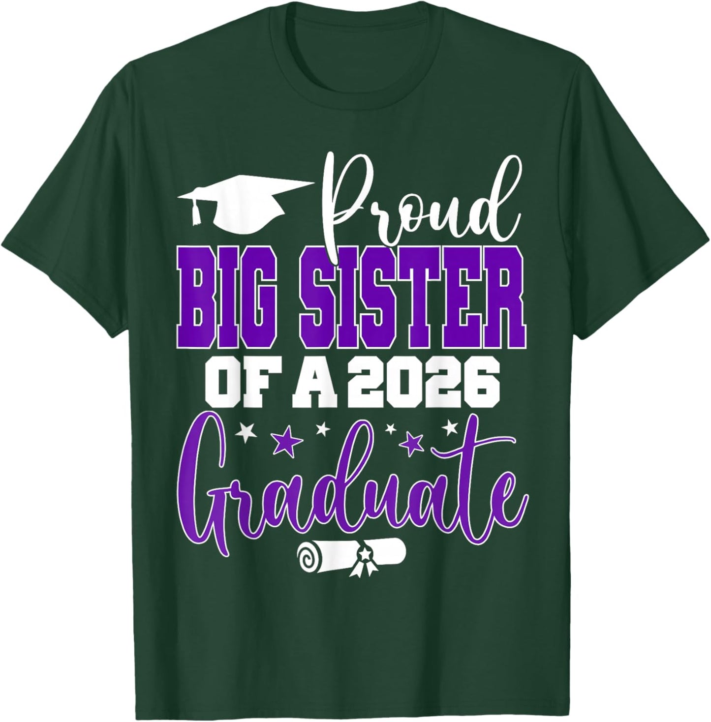 Senior 2026 Proud Big-Sister of A Class of 2026 Graduate T-Shirt - T-Shirt | Forest