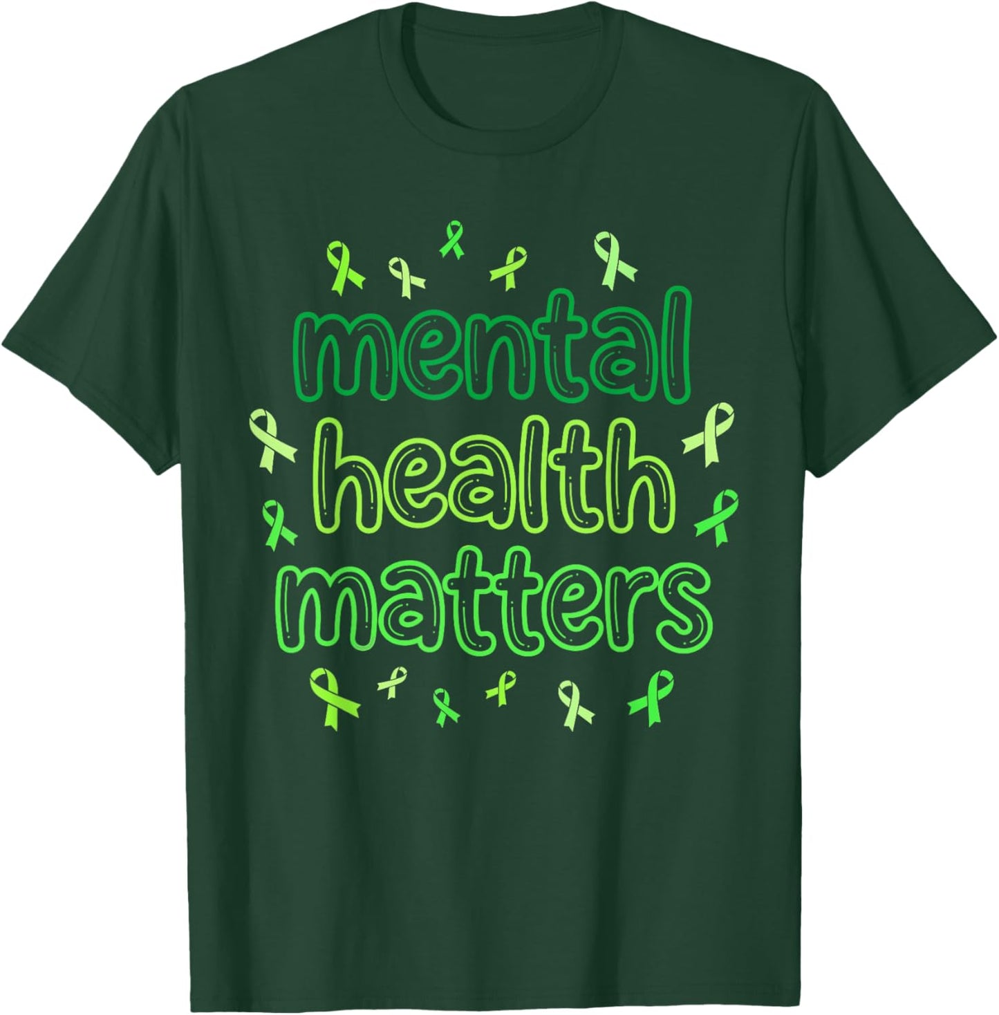 Mental Health Matters Green Ribbon Mental Health Awareness T-Shirt - T-Shirt | Forest
