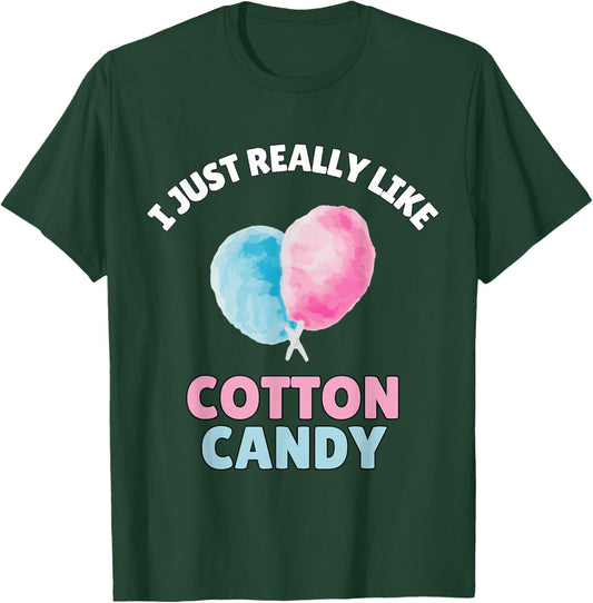 I Just Really Like Cotton Candy Shirt Funny Cotton Candy T-Shirt - T-Shirt | Forest