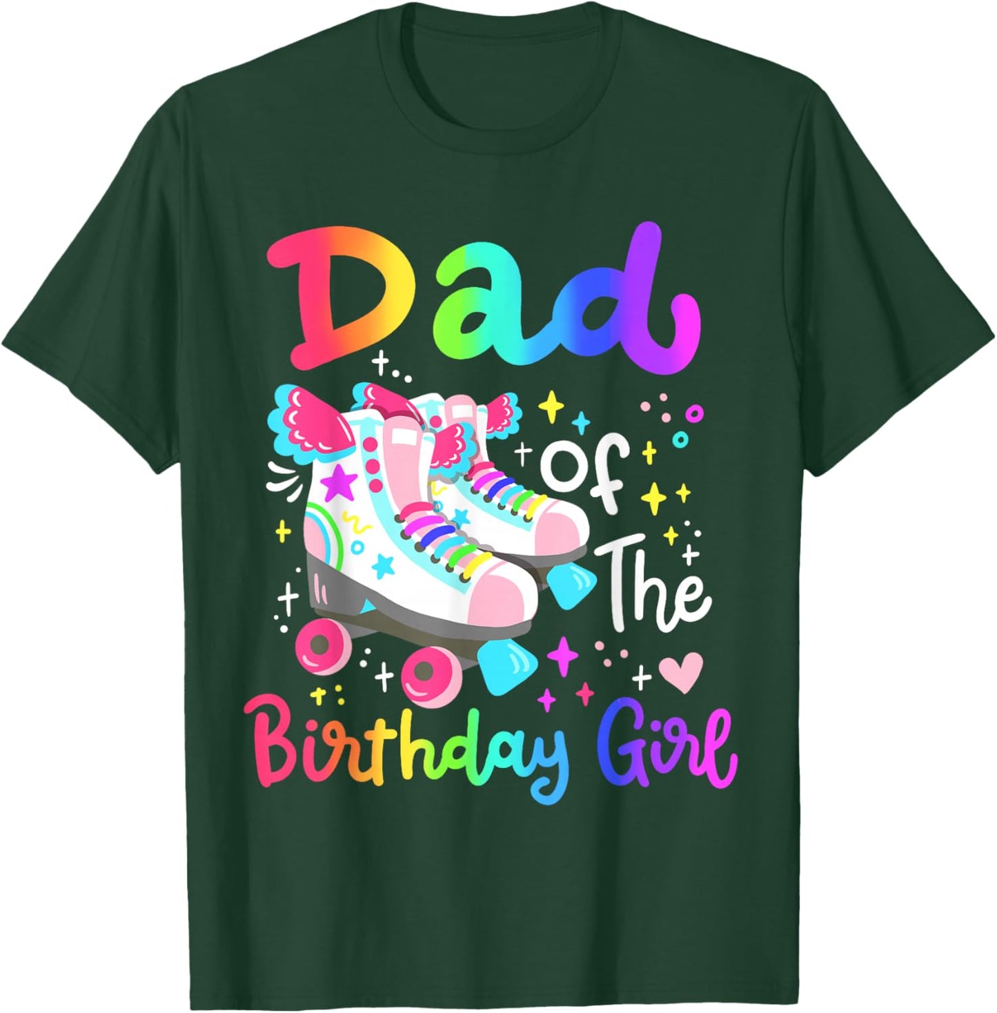 Dad of the Birthday Girl Skater Roller Skate Family Party T-Shirt - T-Shirt | Forest