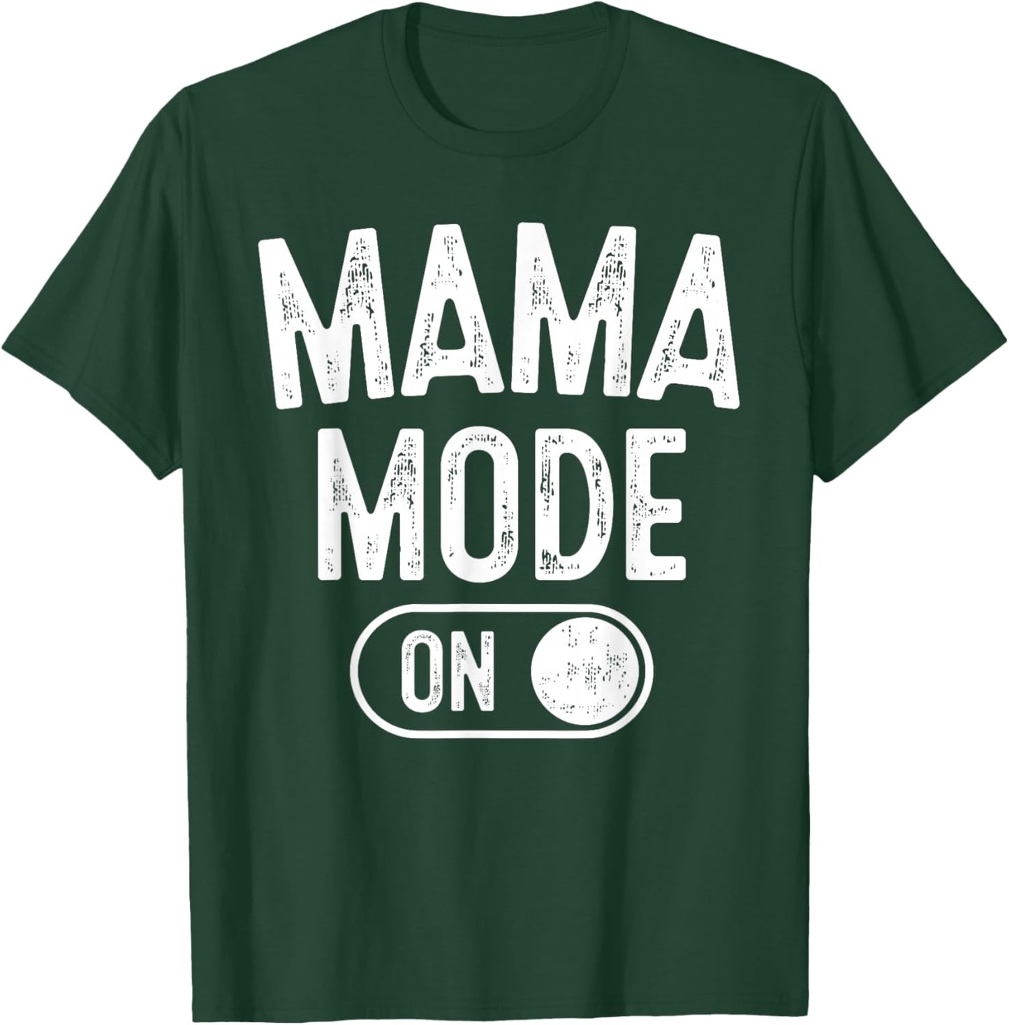 Mama Mode On Funny Soon To Be Mom Gifts 1St Time Mother T-Shirt - T-Shirt | Forest