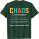 Chaos Coordinator Teacher Coworker Boss Appreciation Funny T-Shirt - T-Shirt | Forest