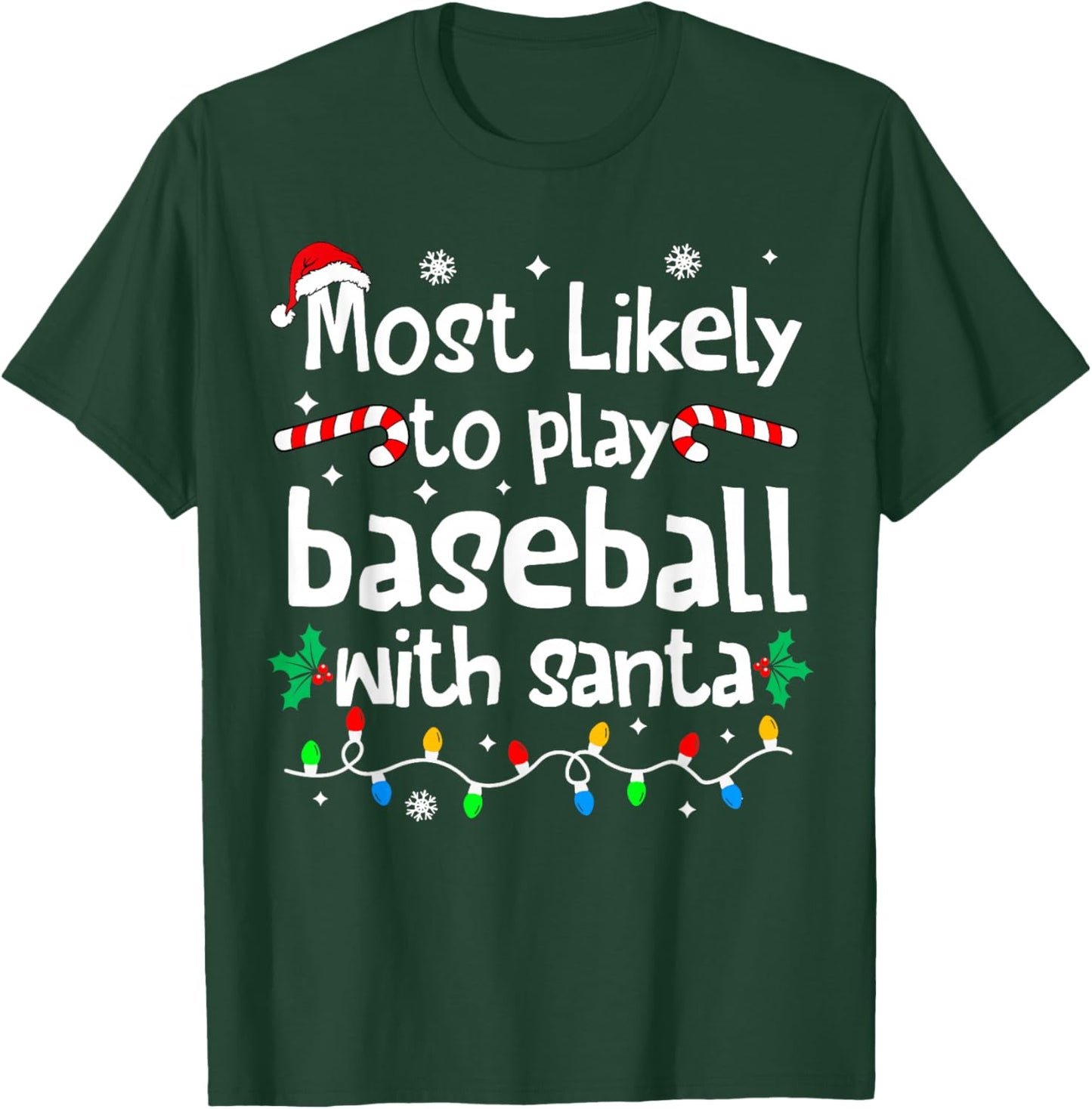 Most Likely to Play Baseball with Santa Christmas Matching T-Shirt - T-Shirt | Forest
