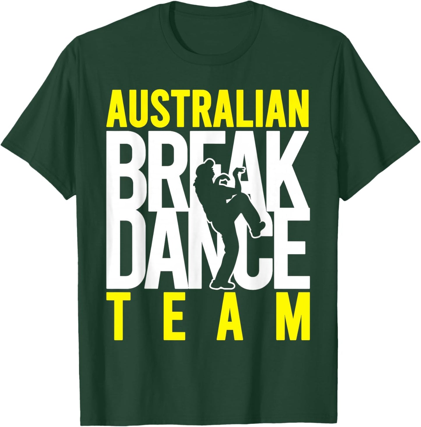 Australian Breakdance Team Costume Break Dancer Matching T-Shirt - T-Shirt | Forest