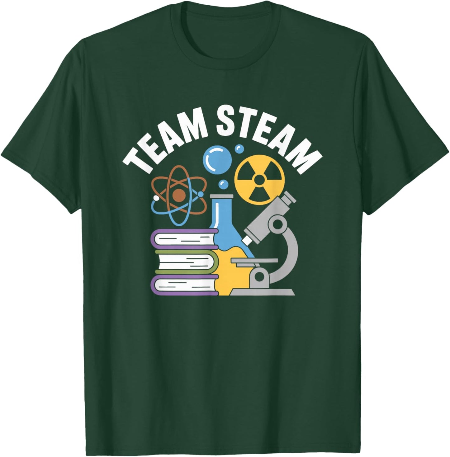 Team STEAM, Math Teacher and Science Teaching T-Shirt - T-Shirt | Forest