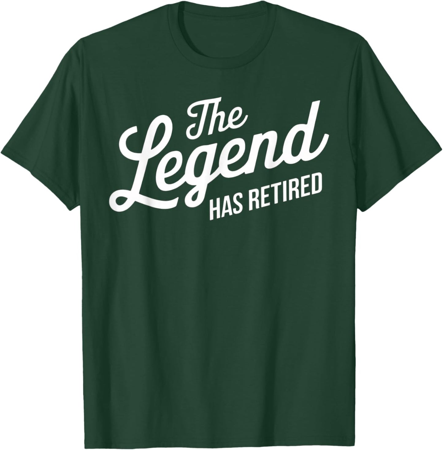 The Legend Has Retired Funny Retirement T-Shirt - T-Shirt | Forest