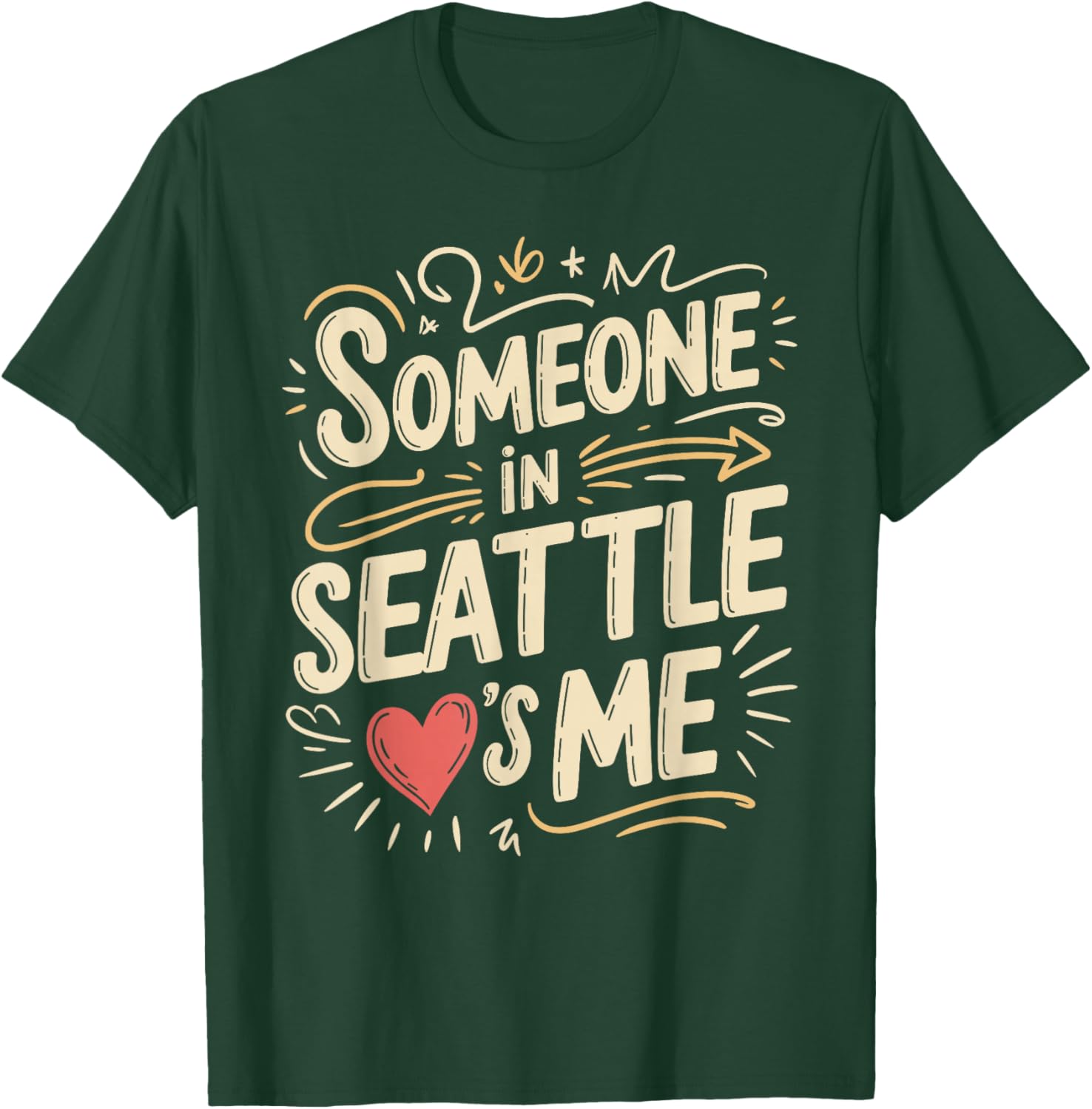 Someone in Seattle Loves Me T-Shirt - T-Shirt | Forest