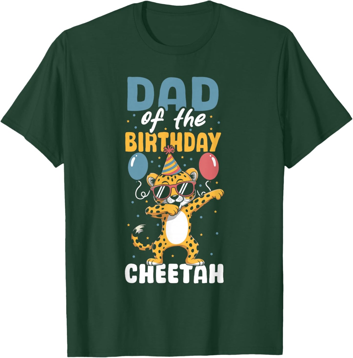 Dad of The Birthday Girl Boy Cheetah T-Shirt - T-Shirt | Forest