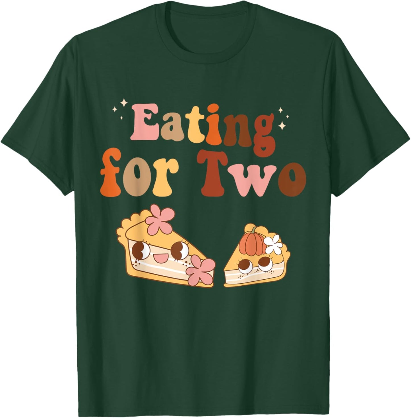 Eating for Two Pie Fall Pregnancy Announcement Women T-Shirt - T-Shirt | Forest
