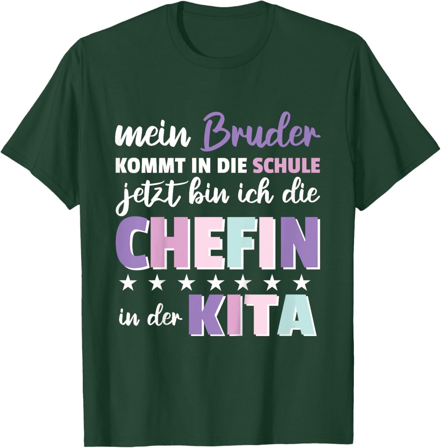 Mein Bruder kommt in die Schule - Kita Chefin T-Shirt - T-Shirt | Forest