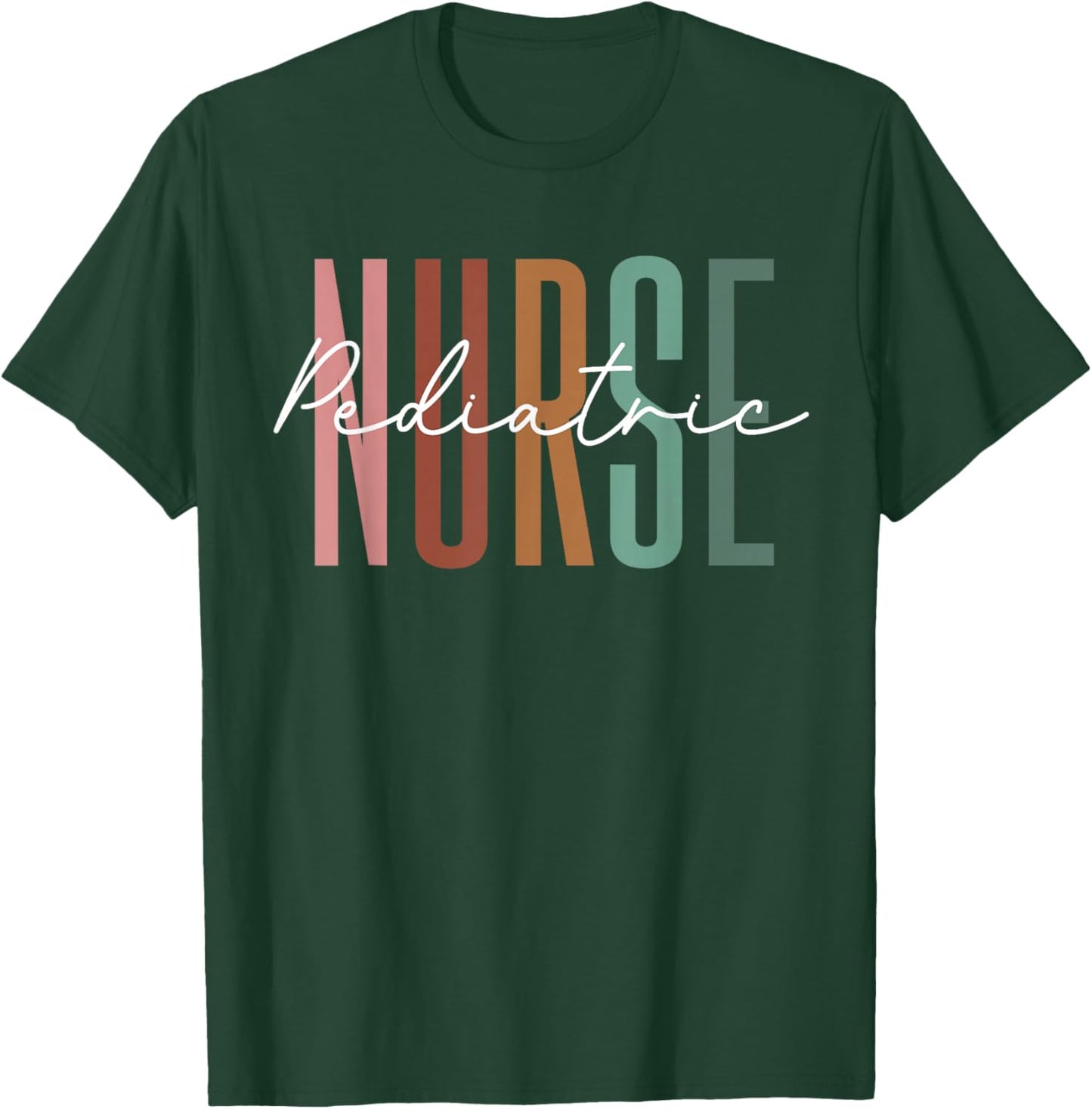 Pediatric Nurse PEDS Nursing Appreciation Pediatric T-Shirt - T-Shirt | Forest