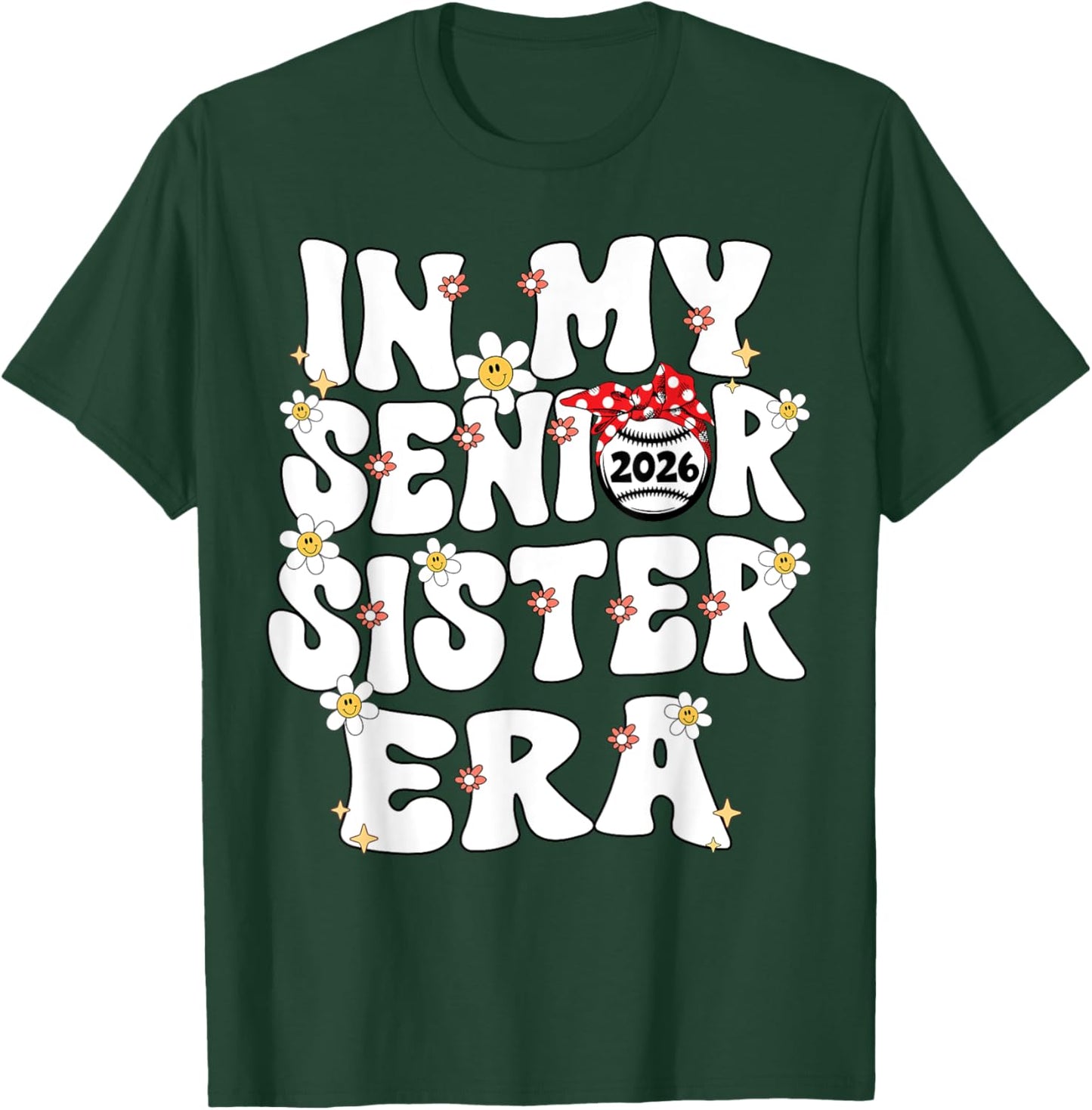 In My Senior Sister Era Groovy Baseball Senior Sister 2026 T-Shirt - T-Shirt | Forest