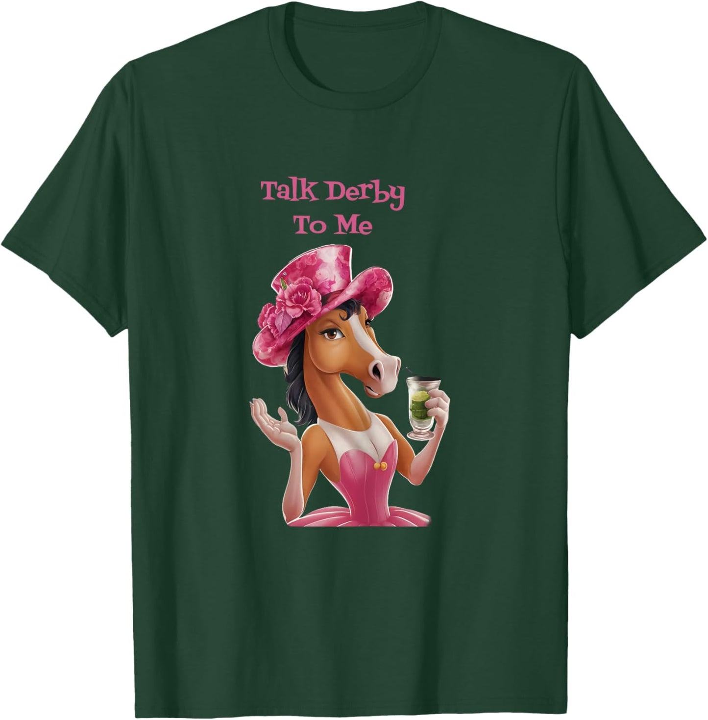 Women Talk Derby To Me Funny Horse Racing Lover On Derby Day T-Shirt - T-Shirt | Forest
