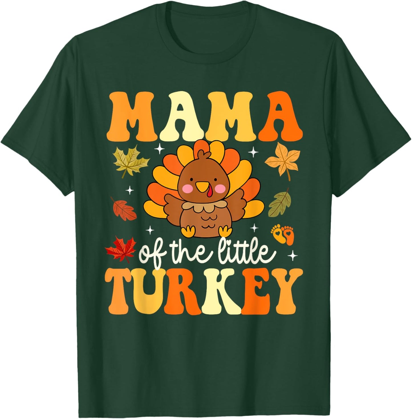 Mama of the Little Turkey Thanksgiving Baby Shower Fall T-Shirt - T-Shirt | Forest