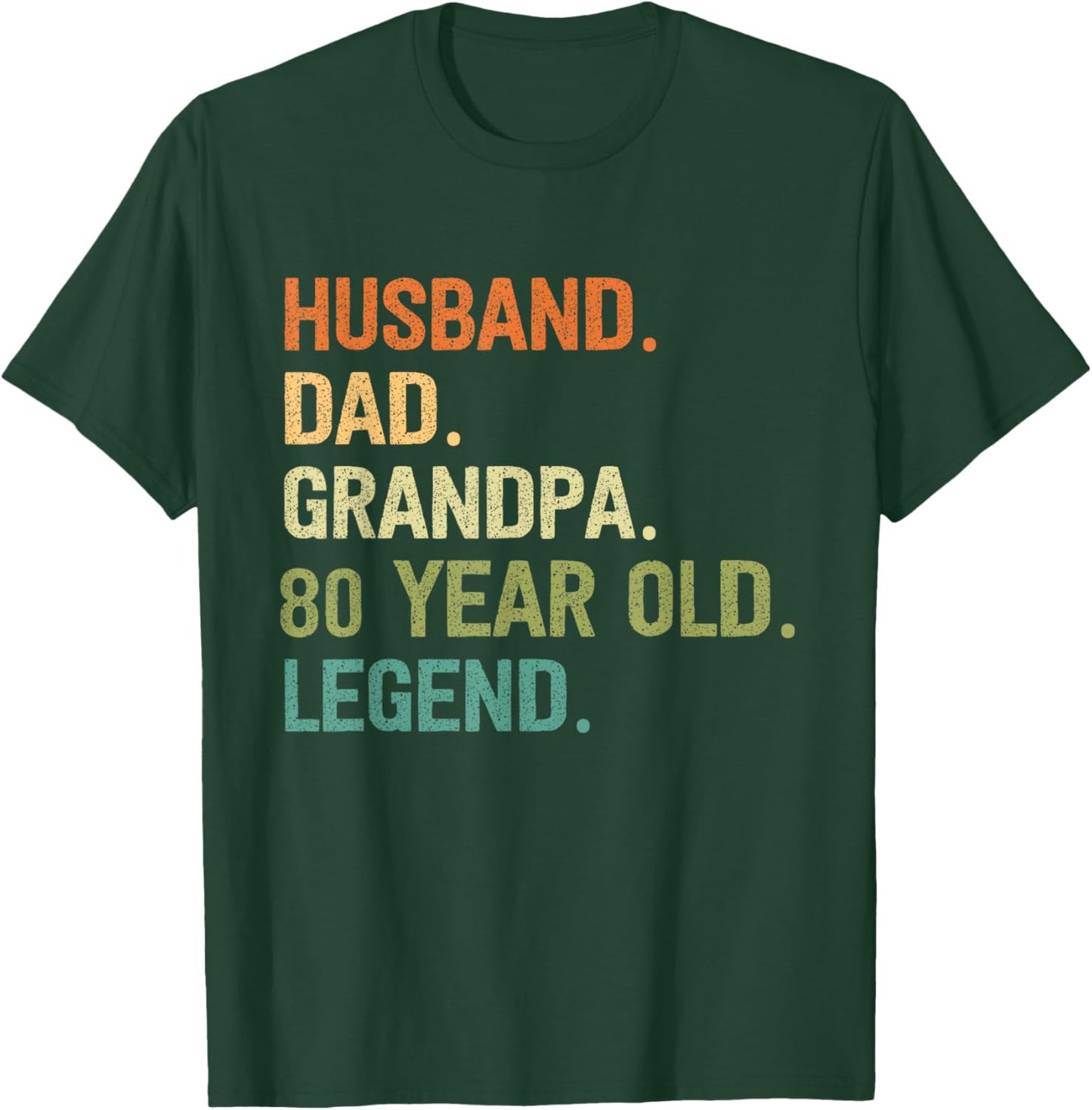 Husband Dad Grandpa 80 Years 80th Birthday Father's Day T-Shirt - T-Shirt | Forest