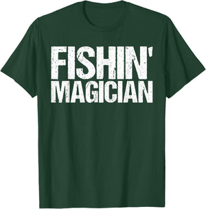 Fishin' Magician Funny Fishing Shirt T-Shirt - T-Shirt | Forest