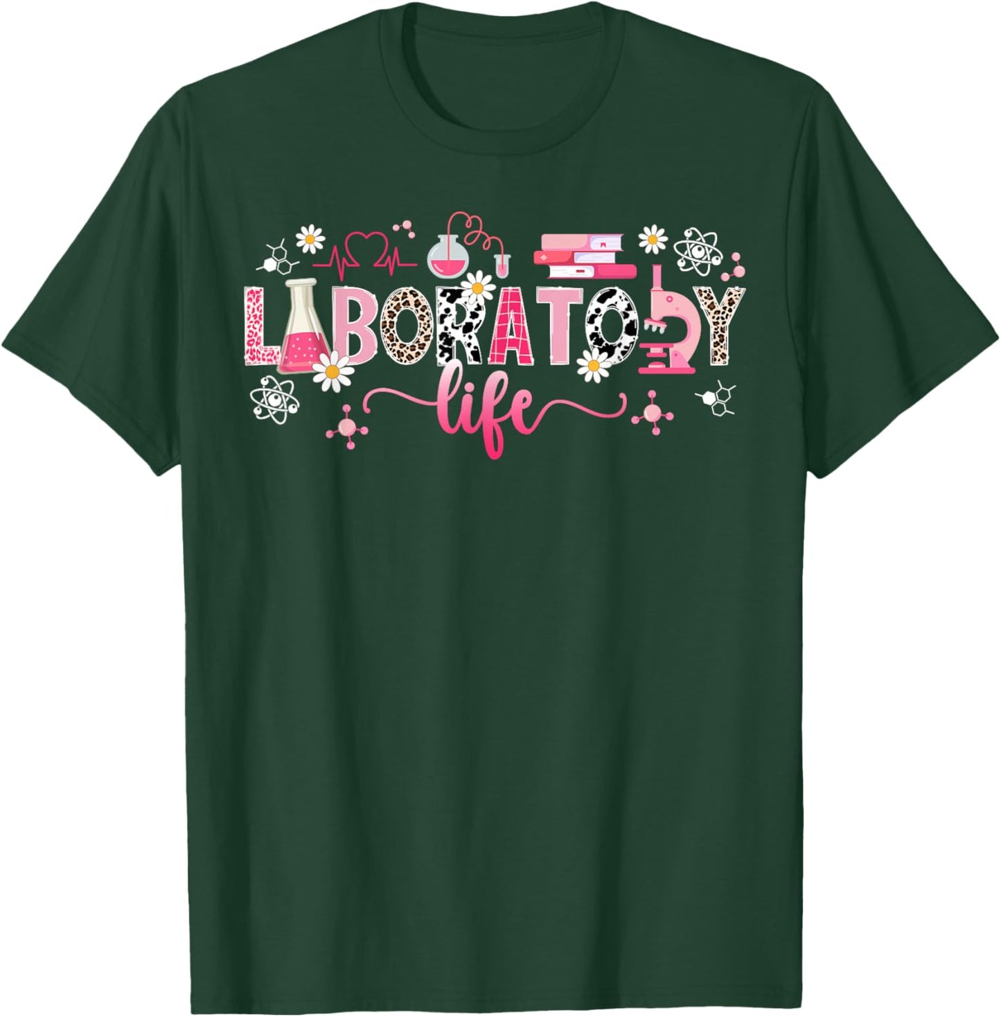 Laboratory Life Lab Technologist Laboratory Technician T-Shirt - T-Shirt | Forest