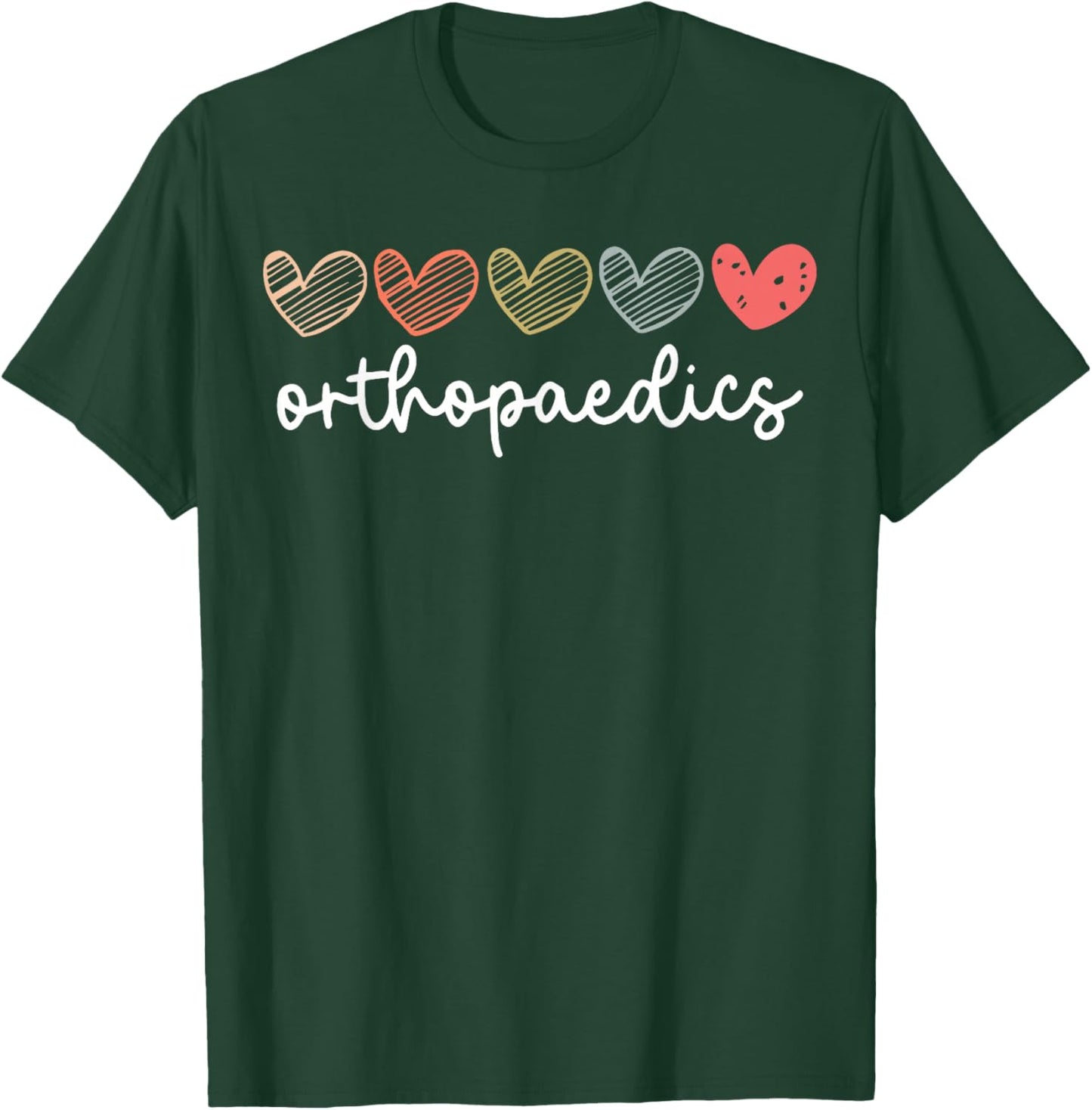 Cute Orthopedics Surgeon Nurse Heart Orthopedic Medical T-Shirt - T-Shirt | Forest