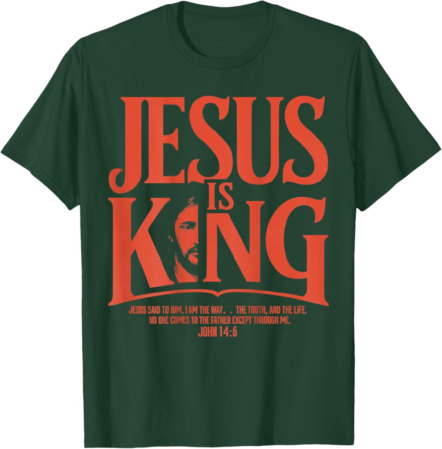 Jesus Is King - John 14:6 Christian Costume (Back Print) T-Shirt - T-Shirt | Forest