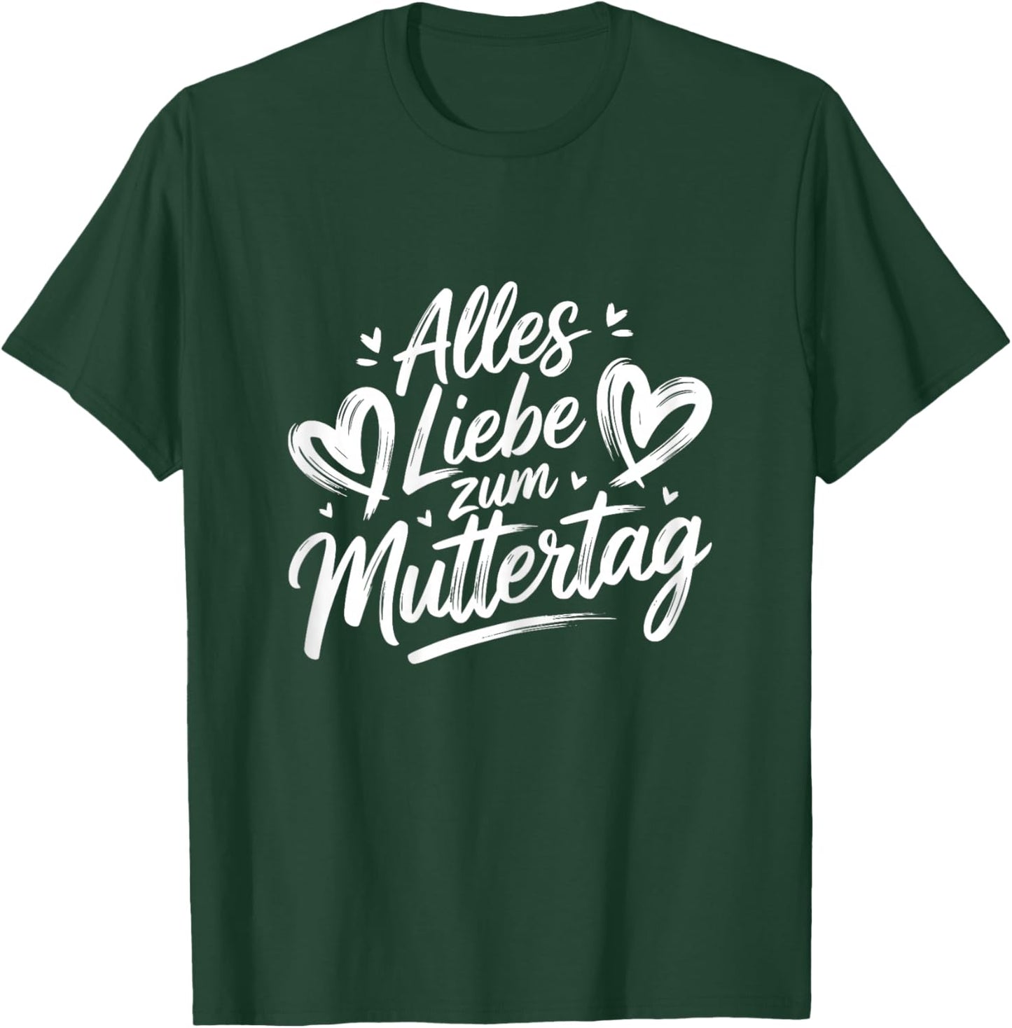 Alles Liebe zum Muttertag - Mutter Kind Spruch Kinder Mama T-Shirt - T-Shirt | Forest