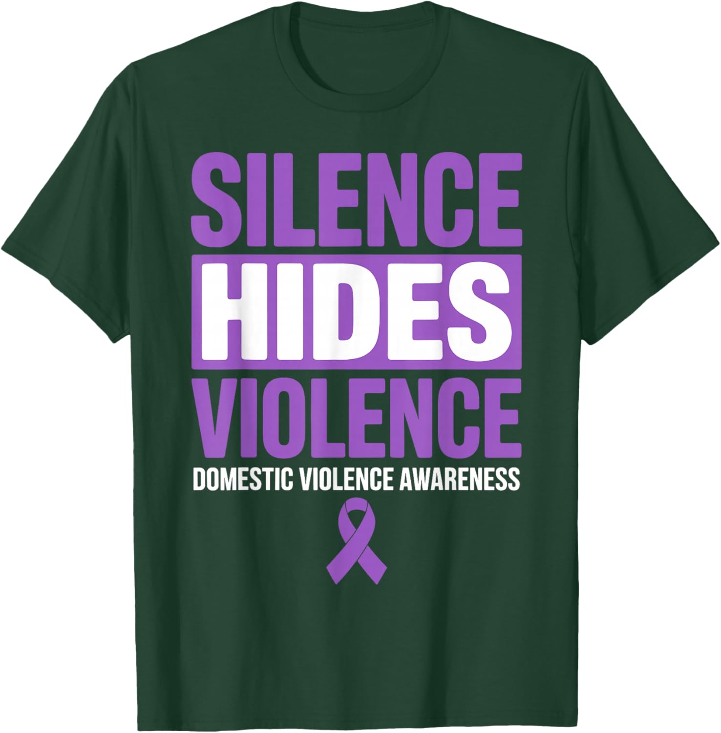 Silence Hides Violence Domestic Violence Awareness DV Ribbon T-Shirt - T-Shirt | Forest