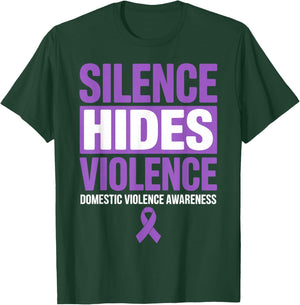 Silence Hides Violence Domestic Violence Awareness DV Ribbon T-Shirt - T-Shirt | Forest