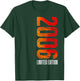 20 Years Man Woman 2006 Birthday 20 Years Limited Edition T-Shirt - T-Shirt | Forest