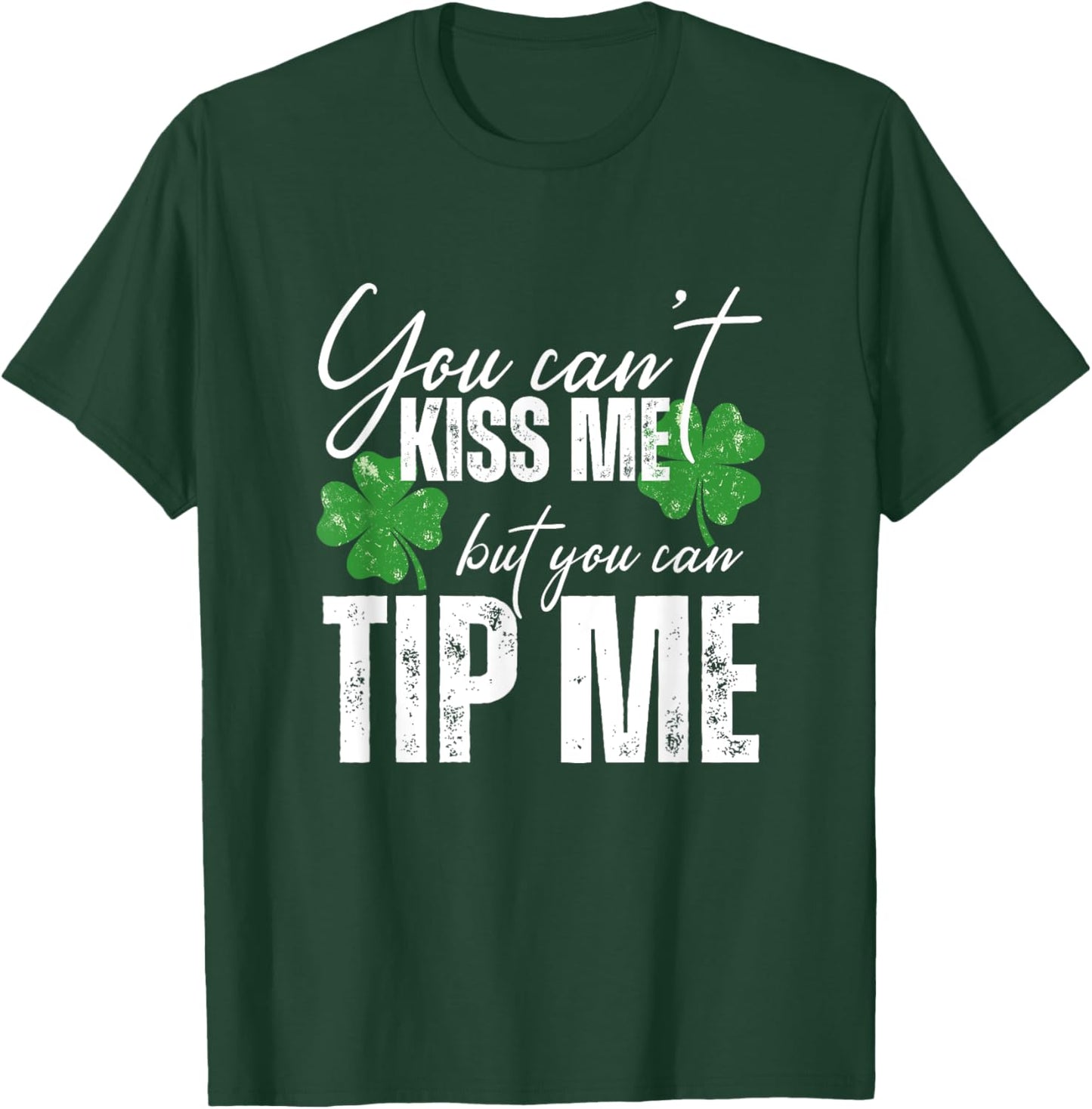 Funny St Patricks Day Tips Waitress Bartender Waiter Tips T-Shirt - T-Shirt | Forest