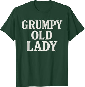 Grumpy Old Lady Funny for Grandma, Mom T-Shirt - T-Shirt | Forest