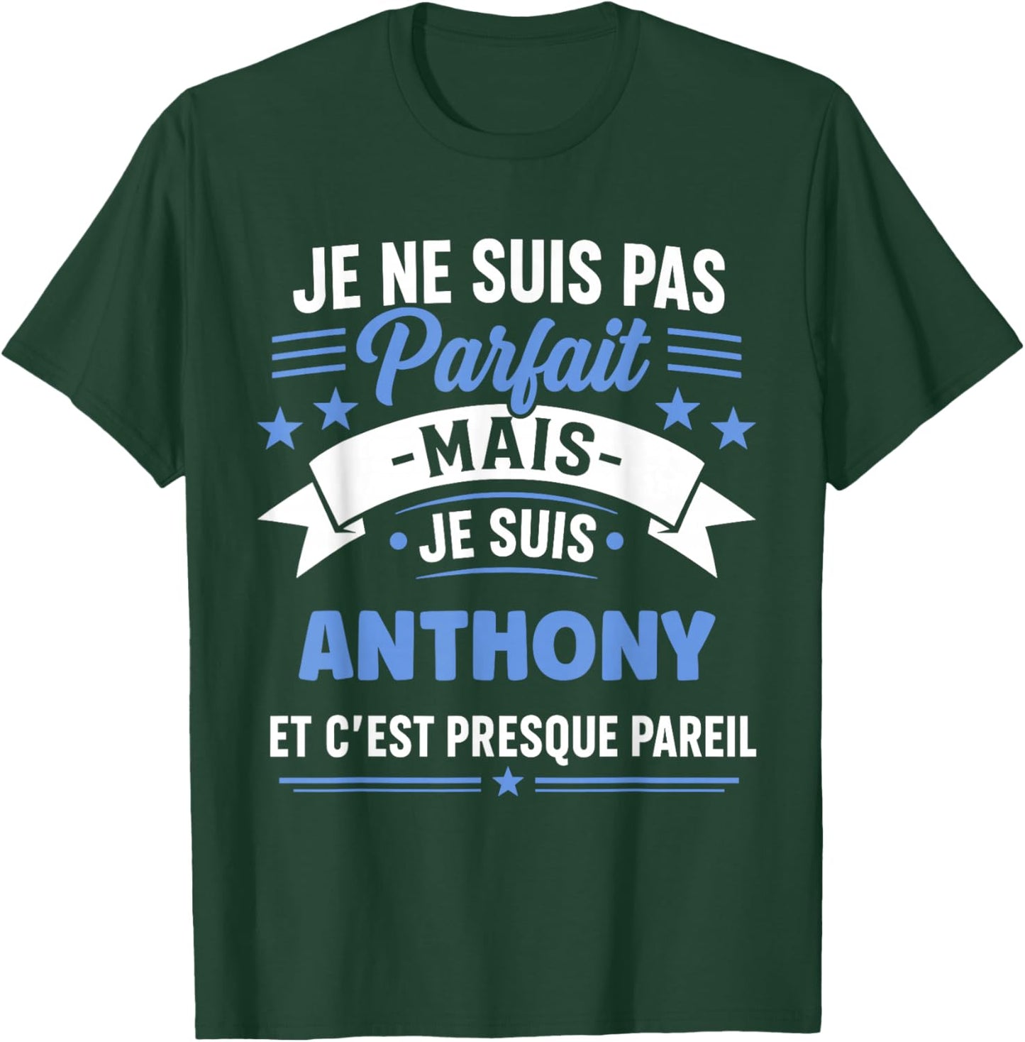 Citation Idée Anthony Rigolo Prénom Humour Je suis Anthony T-Shirt - T-Shirt | Forest