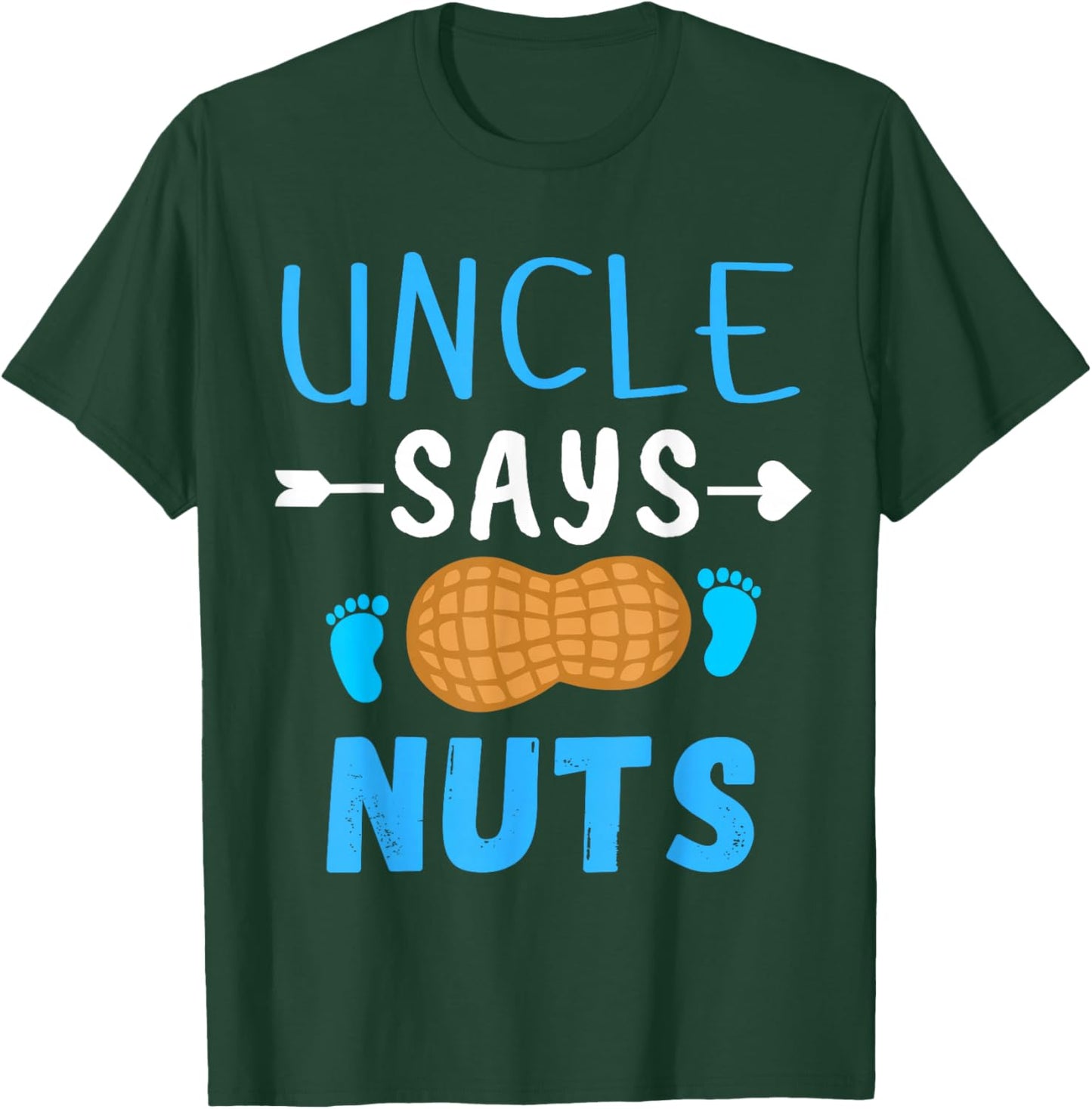 Gender reveal Uncle says nuts Boy matching family party T-Shirt - T-Shirt | Forest