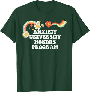 Cool Groovy Quote Anxiety University Honors Program Saying T-Shirt - T-Shirt | Forest