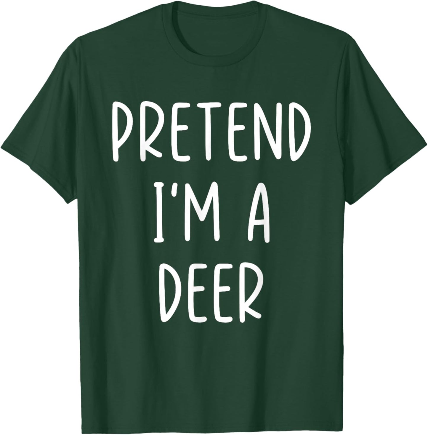 Funny Pretend I'm A Deer Costume Halloween Easy T-Shirt - T-Shirt | Forest