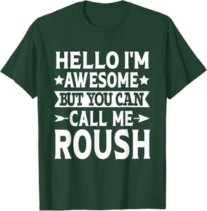 Roush Surname Call Me Roush Family Team Last Name Roush T-Shirt - T-Shirt | Forest