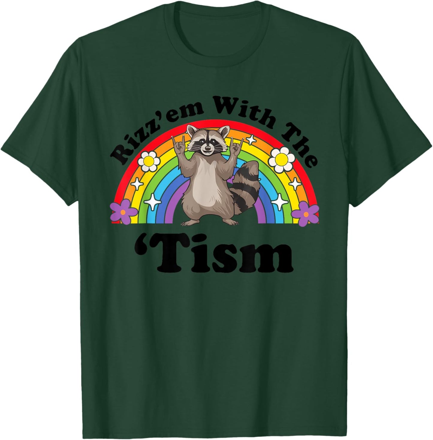 Rizz Em With The Tism Feral Raccoon Inappropriate Adult T-Shirt - T-Shirt | Forest