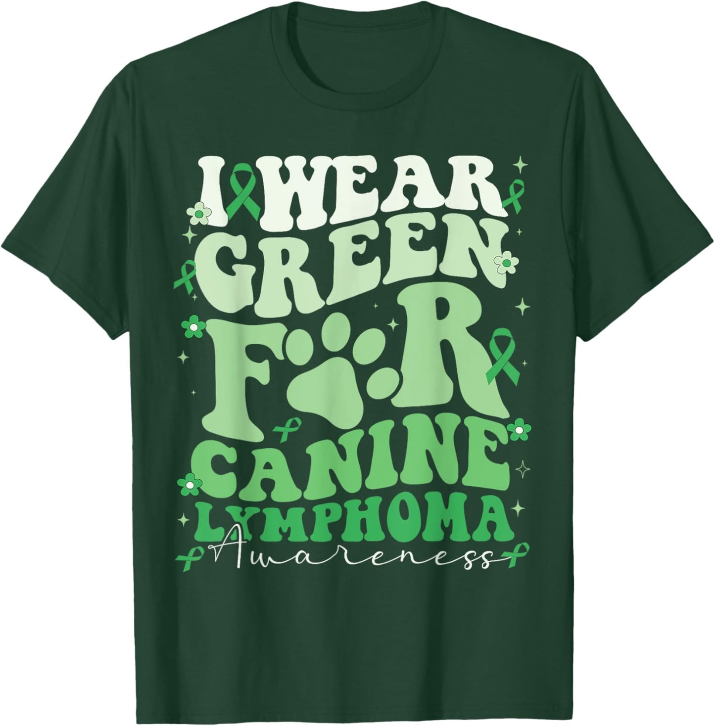 I Wear Green For Canine Lymphoma Awareness Dog Day Men Women Kids T-Shirt - T-Shirt | Forest