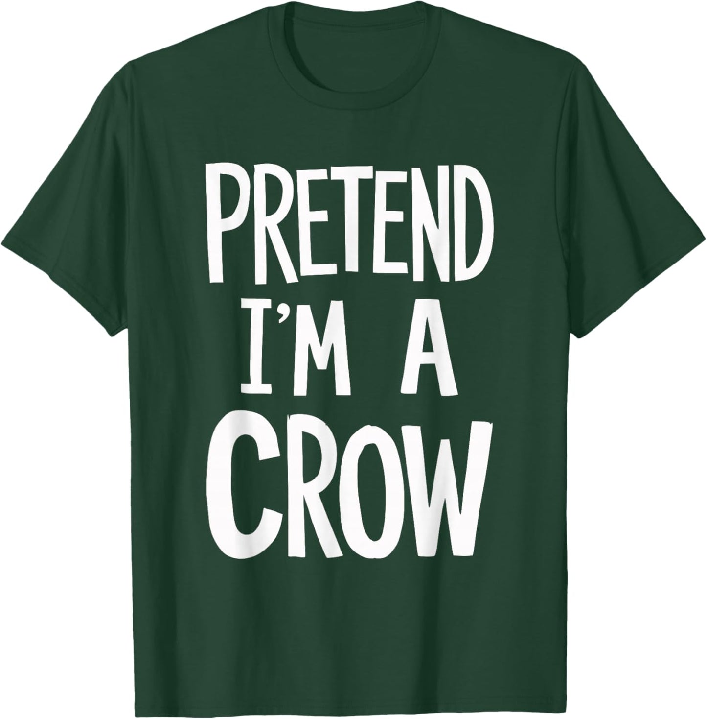 Pretend I'm A Crow T-Shirt - T-Shirt | Forest