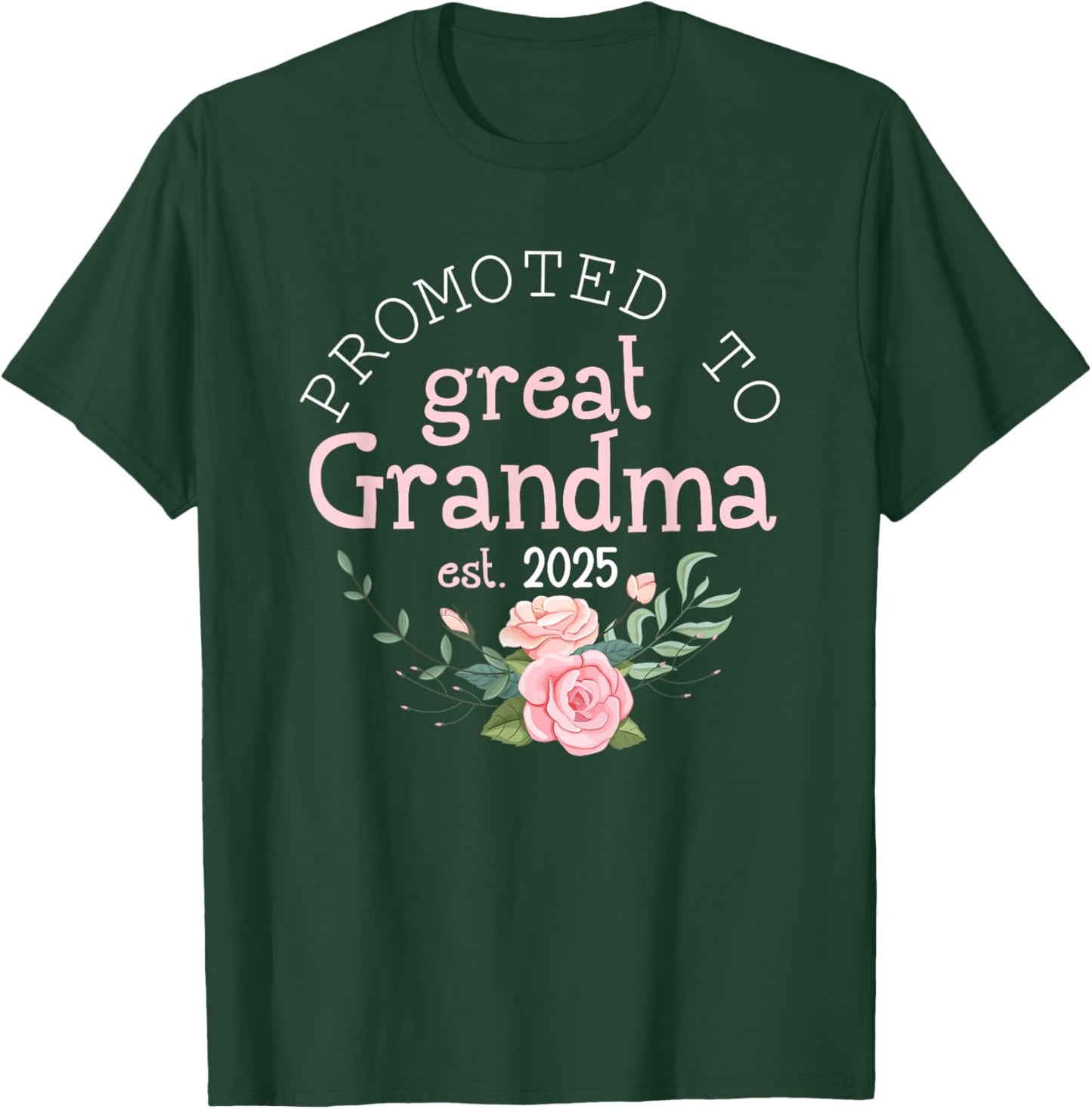 Promoted to Great Grandma 2025 Gifts First Time Grandma Baby T-Shirt - T-Shirt | Forest